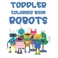 Toddler Coloring Book Robots RobotThemed Coloring And Tracing Pages