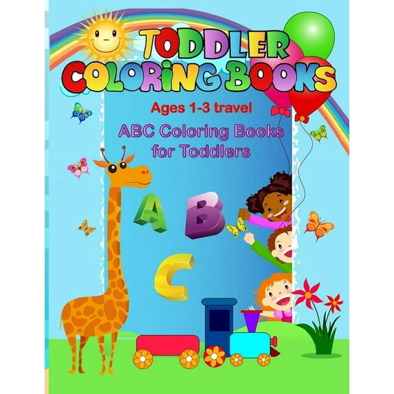 Toddler Coloring Books for Kids Ages 1-3: ABC Coloring Book, Book 1, (Paperback)