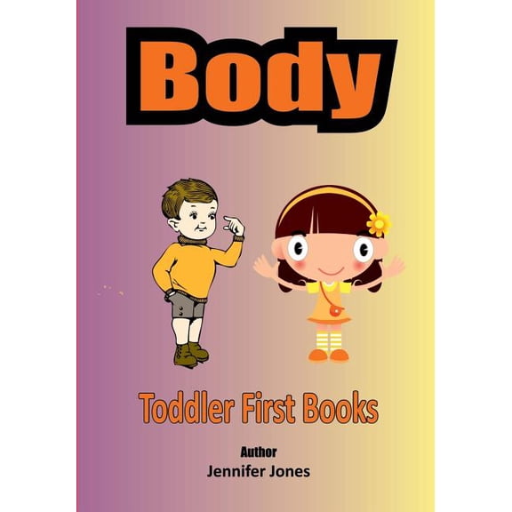 Toddler First Books Body, (Paperback)