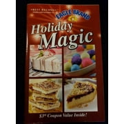 ASSORTED AUTHORS Eagle Brand Holiday Magic (Best Recipes) (Small Format Staple Bound Booklet)
