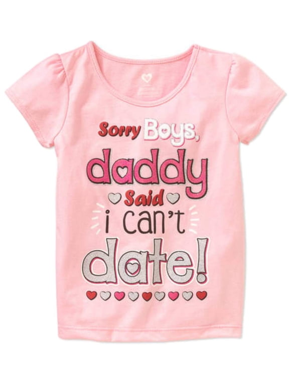 Toddler Girls Pink Sorry Boys Daddy Said I Can't Date Valentines T-Shirt 2T