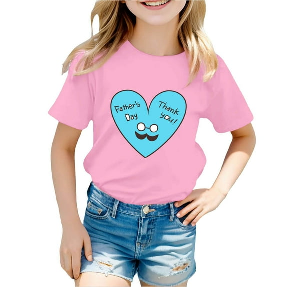 Toddler Girls T-Shirts Summer Father'S Day Love Letter Printed Round Neck Short Sleeved T-Shirt Kids Girls Loose Vitality Loungewear T-Shirts,4 -5 Years