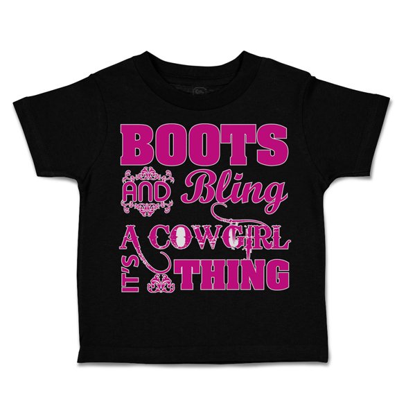 Toddler T-Shirt Boots and Bling Cowgirl Thing Western Boy & Girl Clothes Cotton Funny Tee Black 7T
