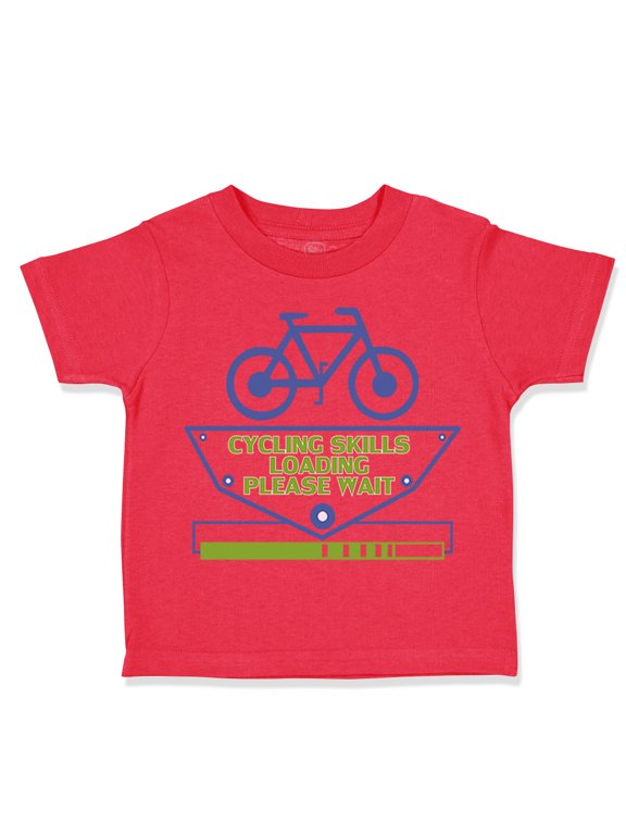 Toddler T-Shirt Cycling Skills Loading... Please Wait Bicycle Cycling Boy & Girl Clothes Cotton Funny Tee Red 7T