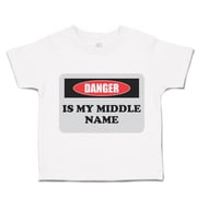 Toddler T-Shirt Danger Is My Middle Name Funny Humor Style B Boy & Girl Clothes Cotton Funny Tee A White 6 Months