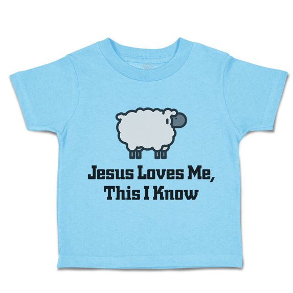 Toddler T-Shirt Jesus Loves Me This I Know Christian Jesus God Style C Boy & Girl Clothes Cotton Funny Tee Aqua Blue 18 Months