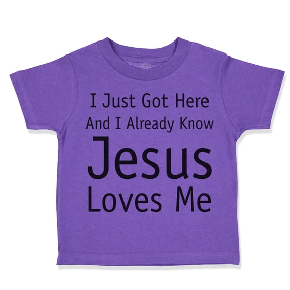 Toddler T-Shirt Just Got Here and Know Jesus Loves Me Christian Jesus God Boy & Girl Clothes Cotton Funny Tee Purple 18 Months
