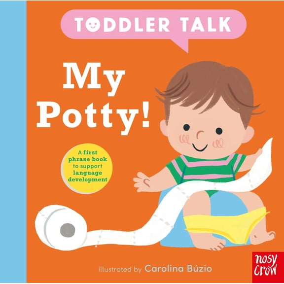 Toddler Talk Toddler Talk: My Potty!, Book 4, (Board Book)
