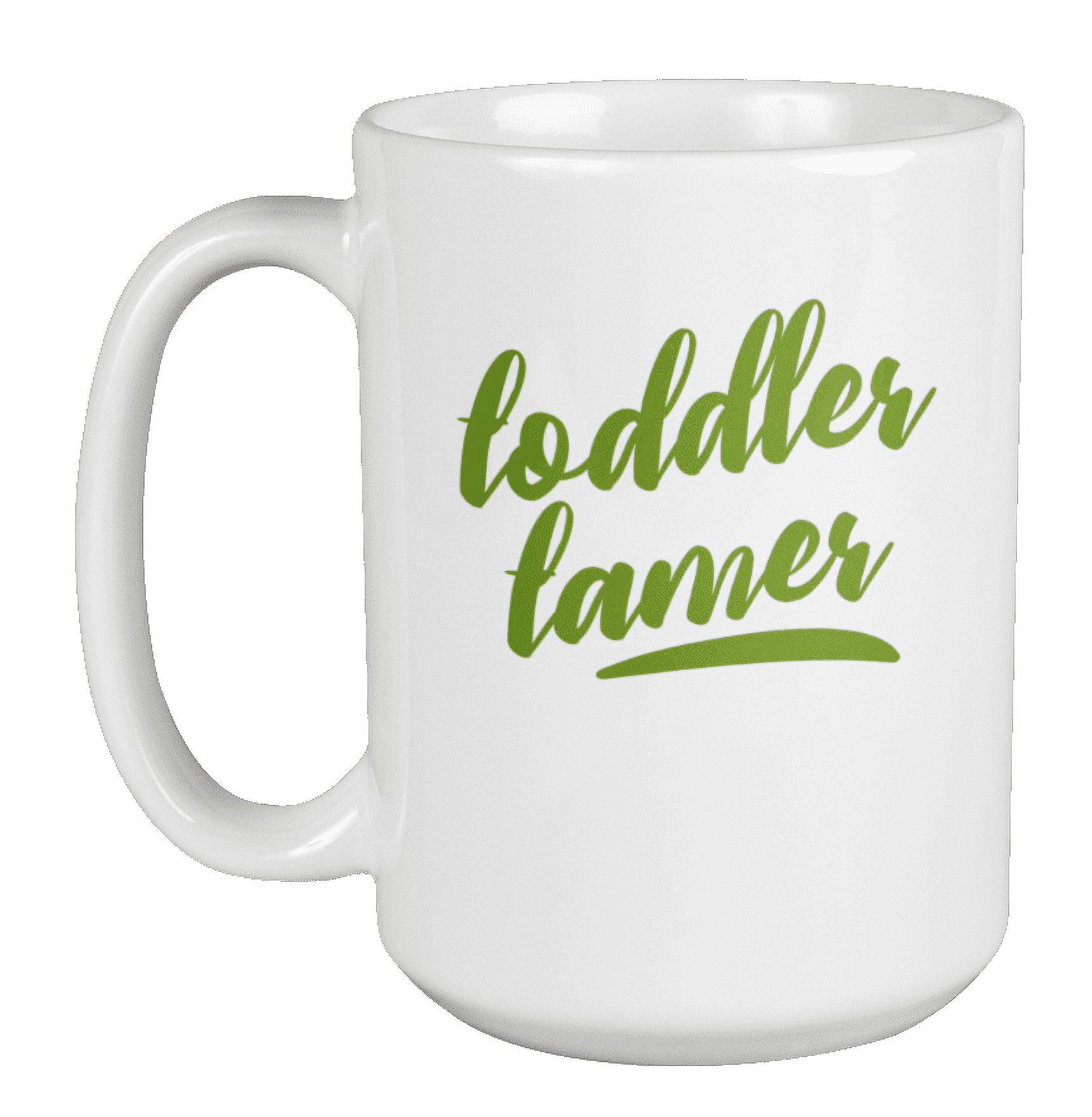 Toddler Tamer, Thank You Coffee & Tea Mug Cup for Daycare Worker (15oz)