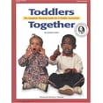 thumbnail image 1 of Pre-Owned Toddlers Together: The Complete Planning Guide for a Toddler Curriculum Paperback, 1 of 1