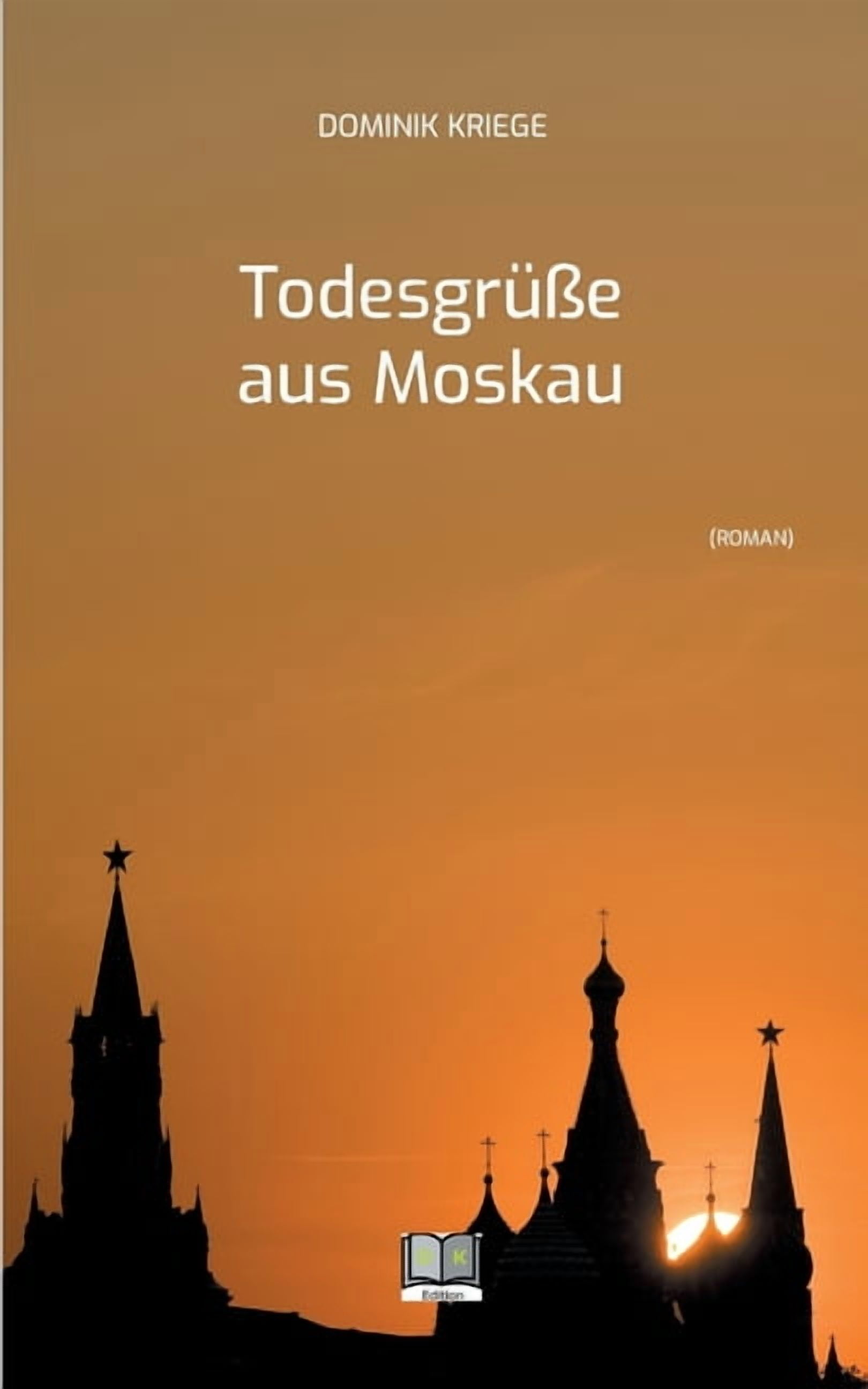 TodesgrÃ¼Ãe aus Moskau, (Paperback)