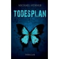 thumbnail image 1 of Todesplan: Thriller, (Paperback), 1 of 1