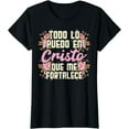 thumbnail image 1 of Todo Lo Puedo En Cristo God Jesus Spanish Christian Gift T-Shirt, 1 of 3