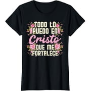 Todo Lo Puedo En Cristo God Jesus Spanish Christian Gift T-Shirt
