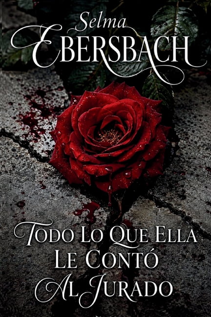Todo Lo Que Ella Le ContÃ³ Al Jurado, (Paperback)
