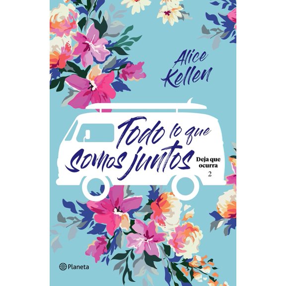 Todo Lo Que Somos Juntos (Deja Que Ocurra 2) / All That We Are Together (Let It Be Book 2), (Paperback)