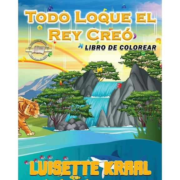 Todo Loque el Rey Cre Libro de colorear, (Paperback)