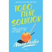 Todo Tiene Soluci n Cambia Tu Mentalidad Y Transforma Tu Vida Para Siempre, Paperback