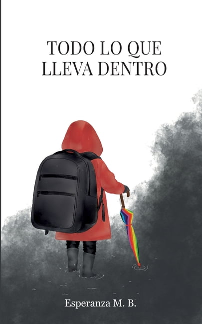Todo lo que lleva dentro, (Paperback)