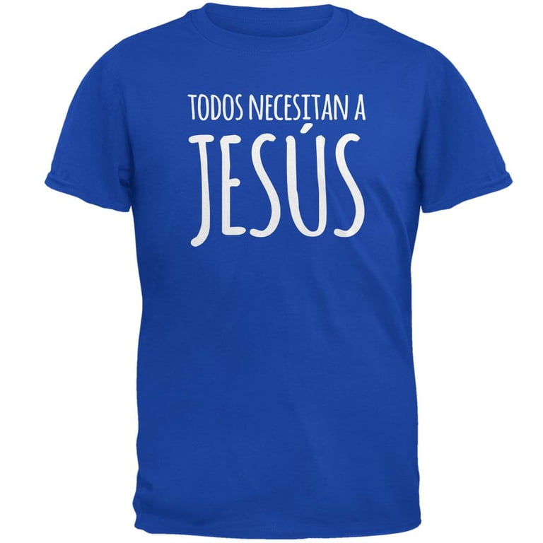 Todos Necesitan a Jesus Spanish You Need Jesus Mens Soft T Shirt 