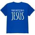 thumbnail image 1 of Todos Necesitan a Jesus Spanish You Need Jesus Youth T Shirt Royal YXL, 1 of 1