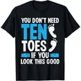 thumbnail image 1 of Toe Amputee Look this good Funny Amputated Toe Survivor T-Shirt, 1 of 4