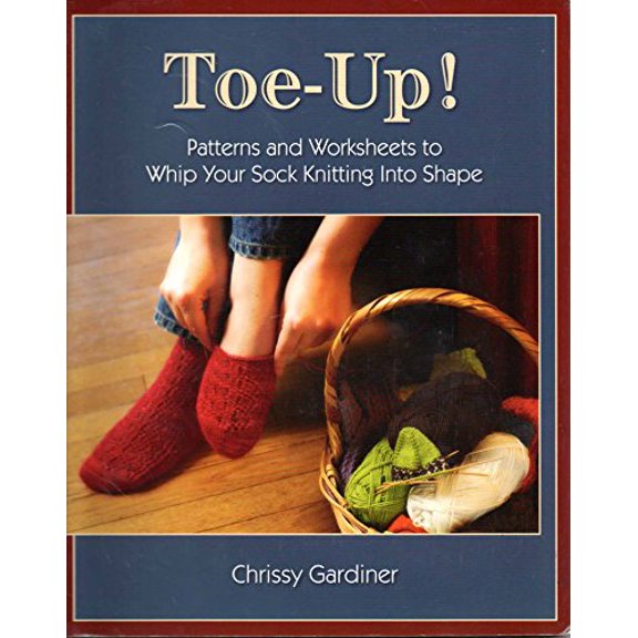 Pre-Owned Toe-Up! Patterns and Worksheets to Whip Your Sock Knitting Into Shape (Paperback) 0981966802 9780981966809