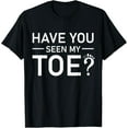 thumbnail image 1 of Toe amputee Funny toe amputation T-Shirt, 1 of 4