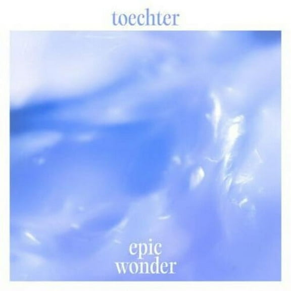 Toechter - Epic Wonder - Music & Performance - Vinyl
