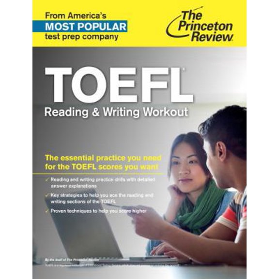 Pre-Owned TOEFL Reading & Writing Workout: The Essential Practice You Need for the TOEFL Scores You Want (Paperback) 0804125945 9780804125949