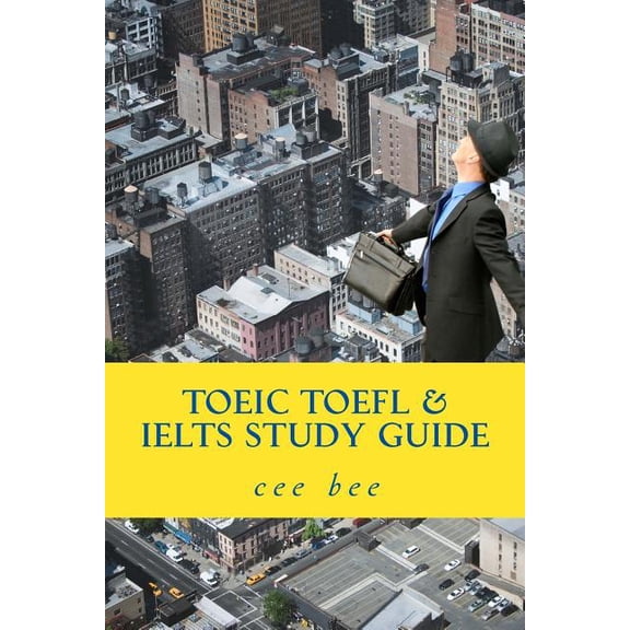 TOEIC TOEFL & IELTS Study Guide: A study guide, (Paperback)