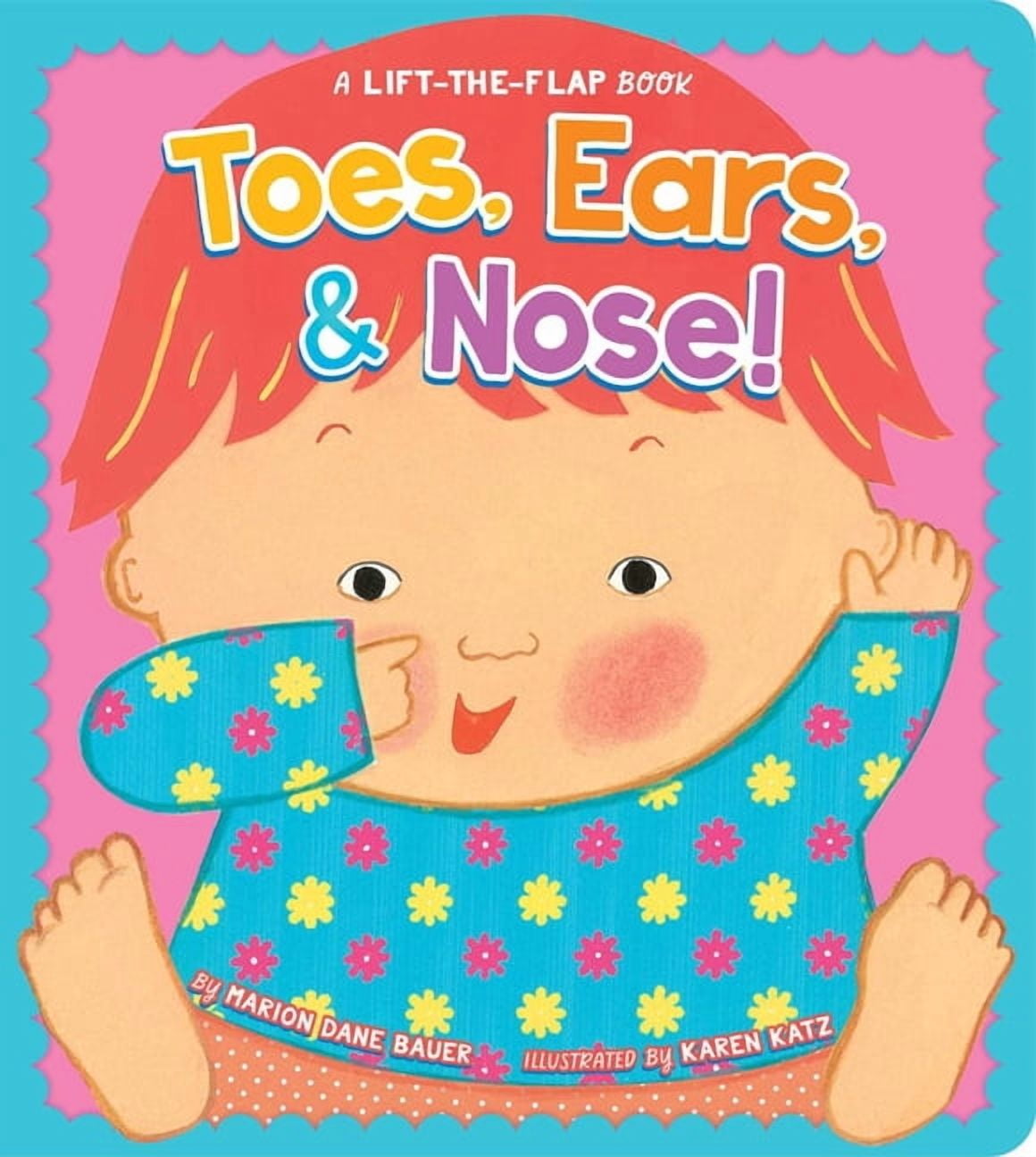 Toes, Ears, & Nose!: A Lift-The-Flap Book (Lap Edition), (Board Book)