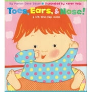 Toes, Ears, and Nose!: A Lift-The-Flap Book