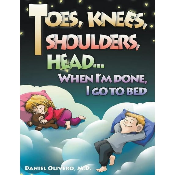 Toes, Knees, Shoulders, Head, When I'm Done, I Go to Bed, (Hardcover)