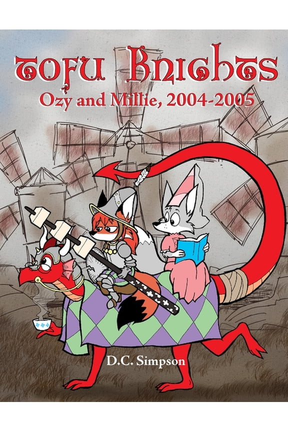 Tofu Knights: Ozy and Millie, 2004-2005, (Paperback)