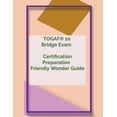 thumbnail image 1 of Togaf 10 Bridge Exam: TOGAF(R) 10 Bridge Exam Certification Preparation Friendly Wonder Guide (Series #1) (Paperback), 1 of 1