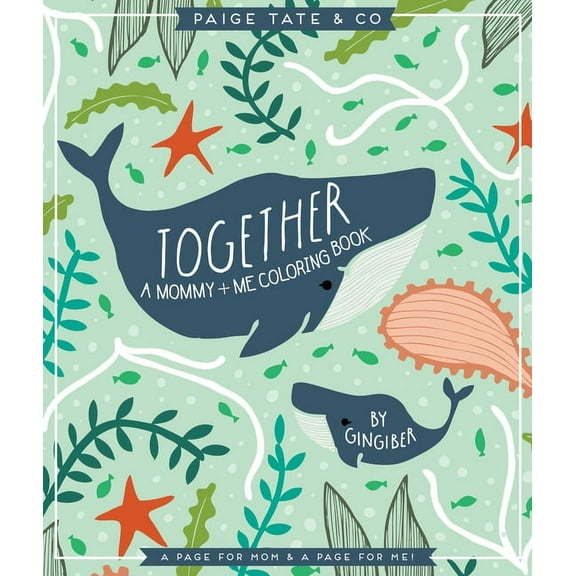 Together: A Mommy + Me Coloring Book, (Paperback)
