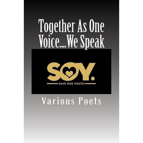 Together As One Voice.We Speak Paperback 1548984396 9781548984397 Various Poets