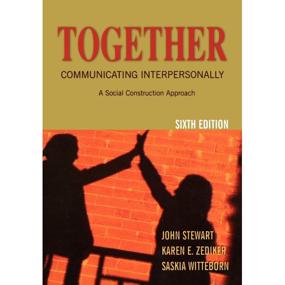 Together: Communicating Interpersonally: A Social Construction Approach, (Paperback)
