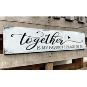 Together is My Favorite Place to Be Wooden Sign, Couples Bedroom Wall Decor Above Bed Modern Farmhouse Rustic Family Signs Master Bedroom Wall Decor Hanging Wall Plaques with Sayings 4x16 Inch