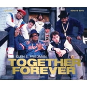 Together Forever The Run-DMC and Beastie Boys Photographs, Hardcover
