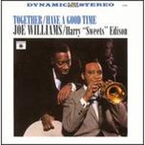 Pre-Owned Together/Have a Good Time by Harry "Sweets" Edison (Trumpet)/Joe Williams (Vocals) (CD, Sep-2001, Blue Note (Label))