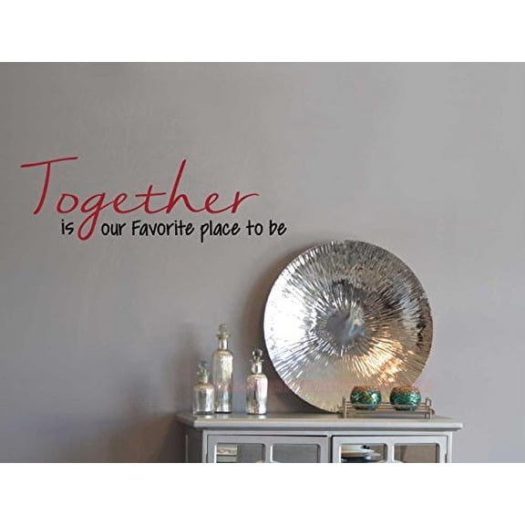 Together Is Our Favorite Place Family Wall Decals Sticker Quotes 2-Color, 23x7-Inch, Red/Black