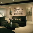 thumbnail image 1 of Together Is Our Favorite Place To Be Motivational Quote Wall Decal - Vinyl Decal - Car Decal - Vd027 - 36 Inches, 1 of 1