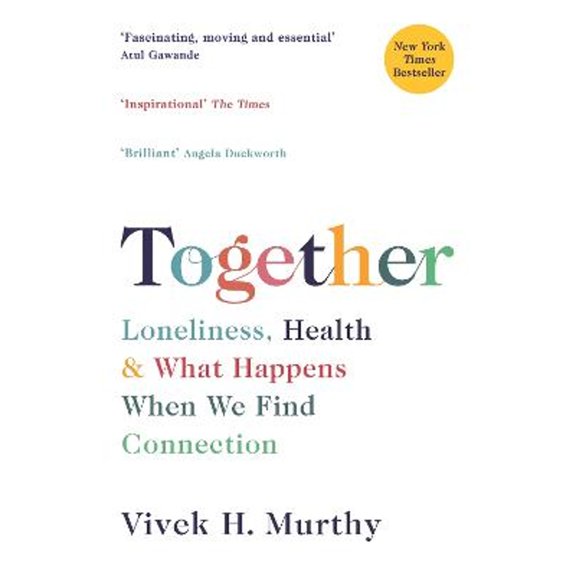 Pre-Owned Together: Loneliness, Health and What Happens When We Find Connection (Paperback) 1788162781 9781788162784