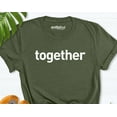 thumbnail image 1 of Together Shirt, Better Together Shirt, Best Family Shirt, Life Is Better Together, Together Tee, Valentine Gift Shirt, Better Together Again TSHIRT All Size S-5XL, 1 of 5