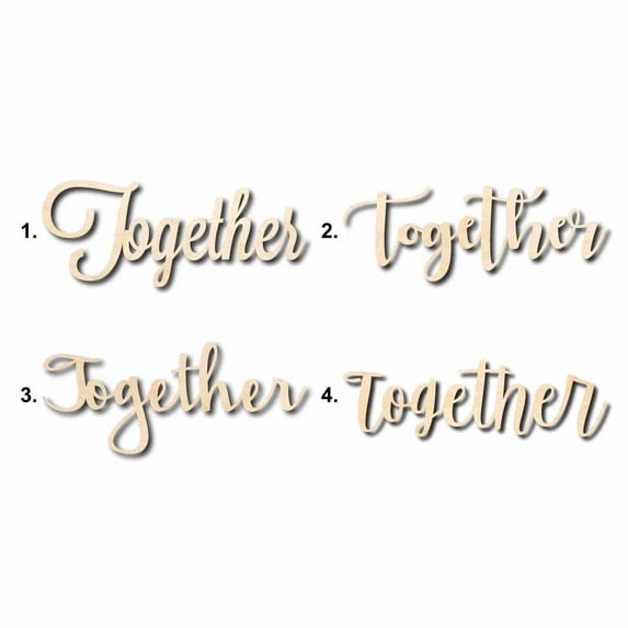 Together Sign Unfinished Wood Cutout Home Decor DIY Option 1- 24" Wide / 1/8"