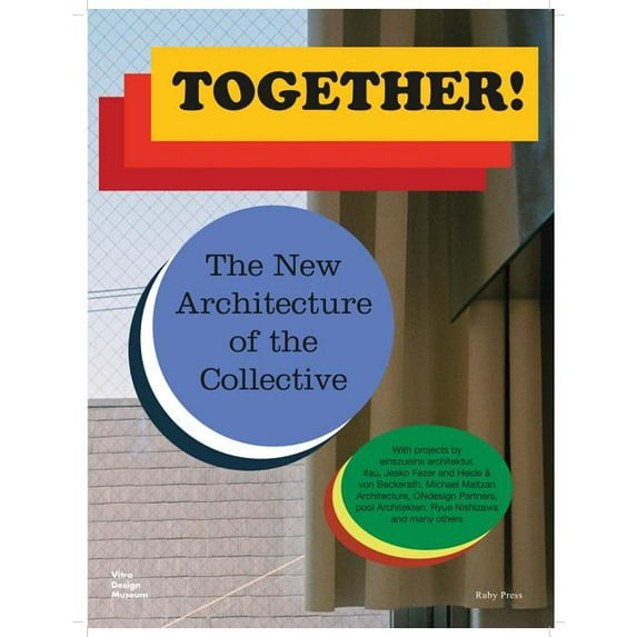 Together!: The New Architecture of the Collective (Paperback)