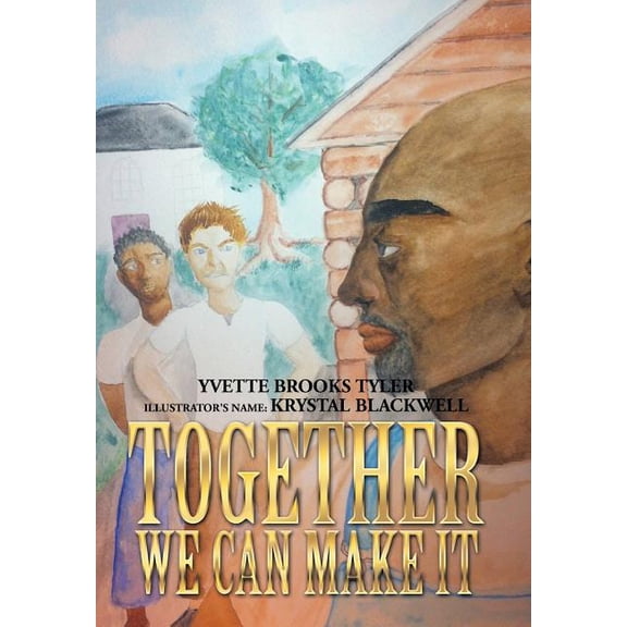 Together We Can Make It (Hardcover)