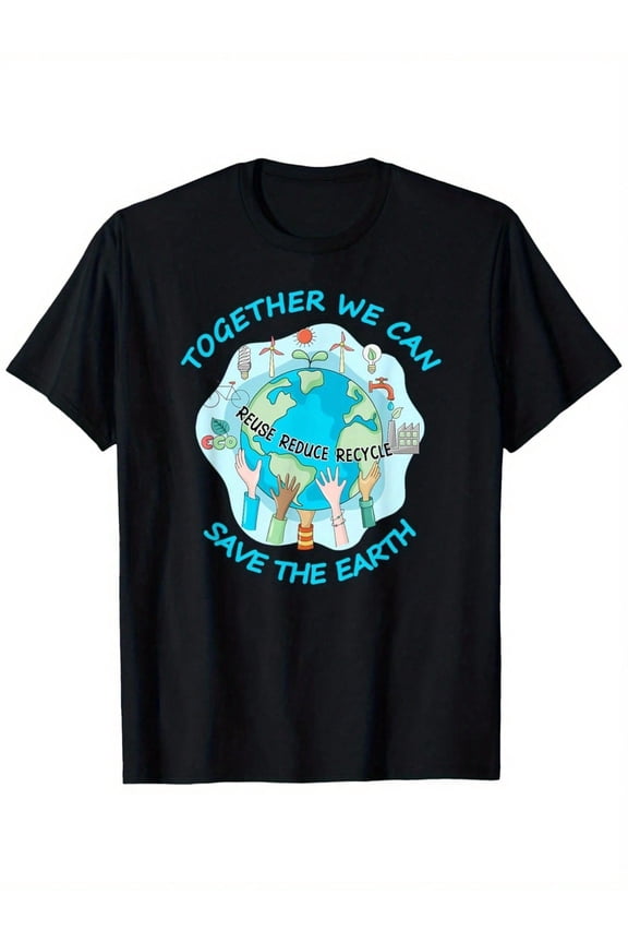 Together We Can Save The Earth T-Shirt Reuse Reduce Recycle Eco Friendly Graphic Tee Men Women Unisex Retro Environmental Awareness Apparel